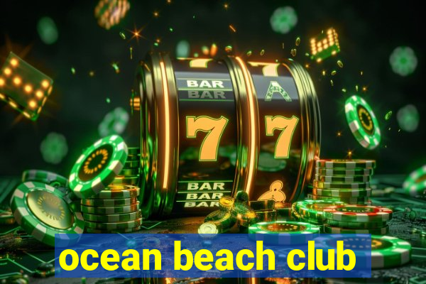 ocean beach club