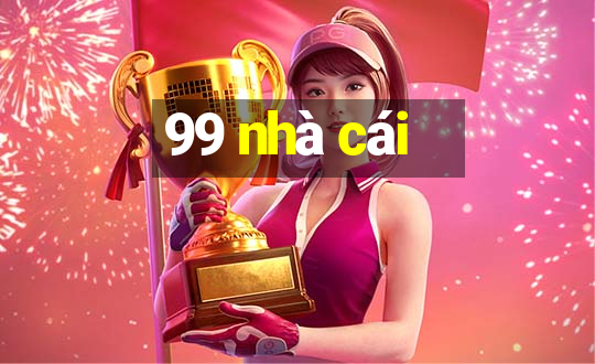 99 nhà cái