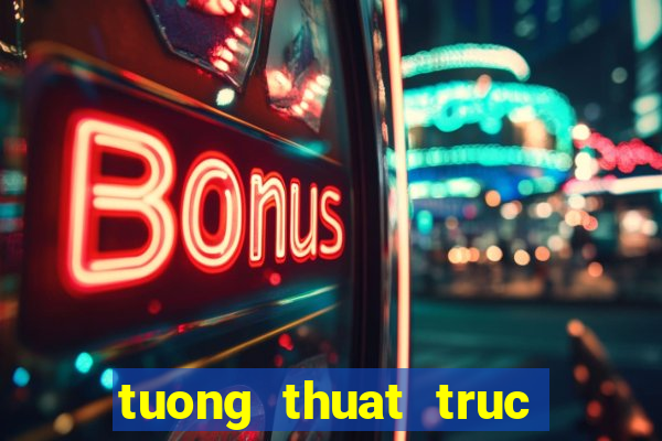 tuong thuat truc tiep viet nam va han quoc