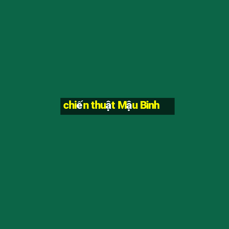 chiến thuật Mậu Binh