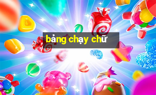 bảng chạy chữ