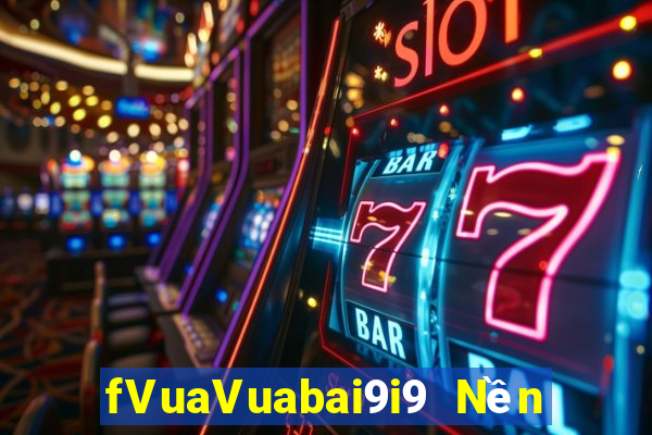 fVuaVuabai9i9 Nền tảng pt