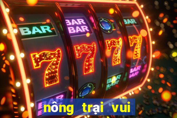 nông trại vui vẻ hack