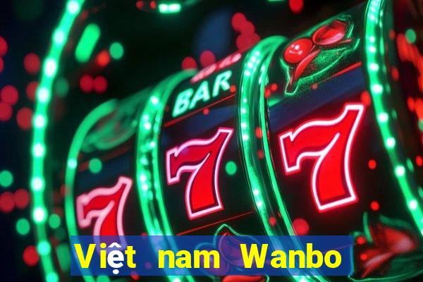 Việt nam Wanbo trực tuyến