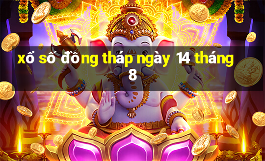 xổ số đồng tháp ngày 14 tháng 8