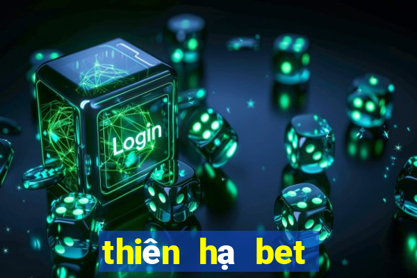 thiên hạ bet có uy tín không