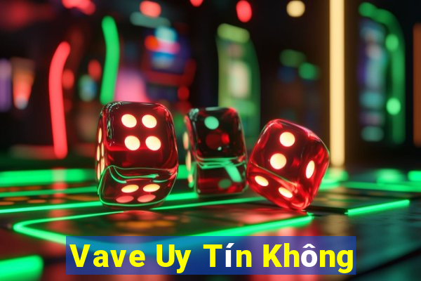 Vave Uy Tín Không