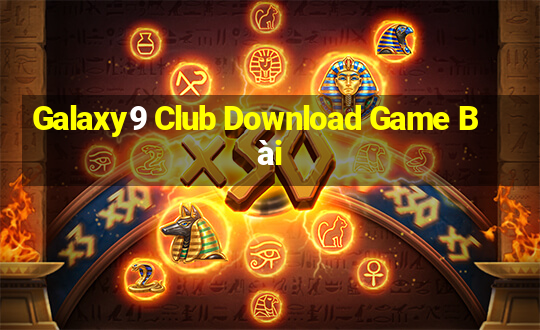 Galaxy9 Club Download Game Bài