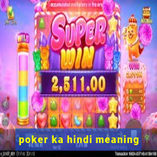 poker ka hindi meaning