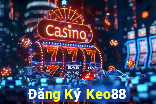 Đăng Ký Keo88