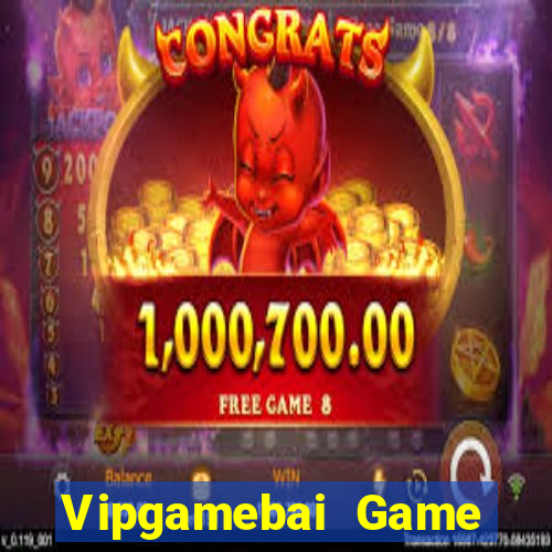 Vipgamebai Game Bài Quốc Tế