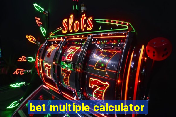 bet multiple calculator