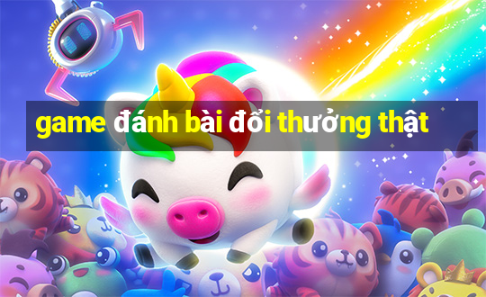 game danh bai doi thuong that