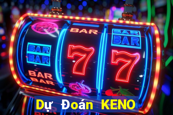 Dự Đoán KENO ngày 29