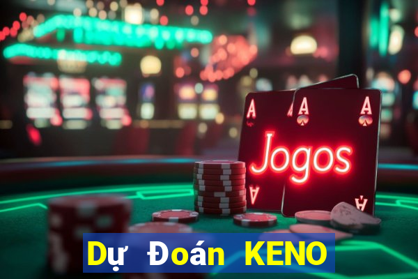 Dự Đoán KENO ngày 29