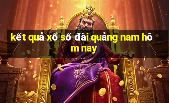 kết quả xổ số đài quảng nam hôm nay