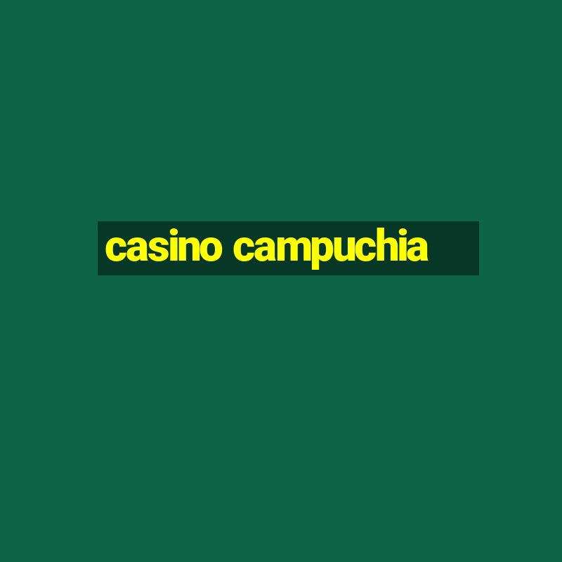 casino campuchia