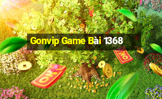 Gonvip Game Bài 1368