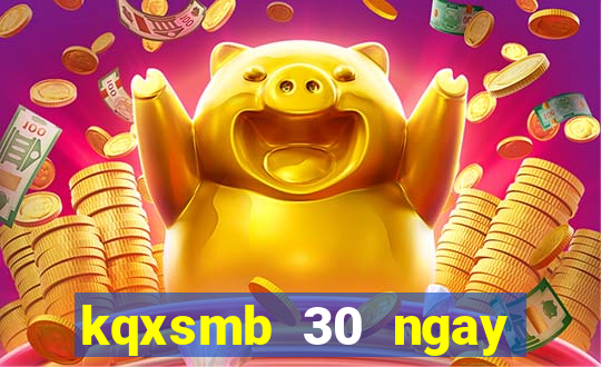 kqxsmb 30 ngay minh ngoc