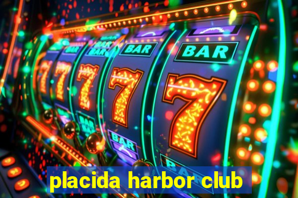 placida harbor club