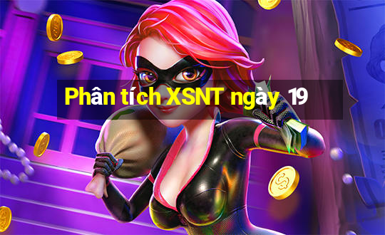 Phân tích XSNT ngày 19