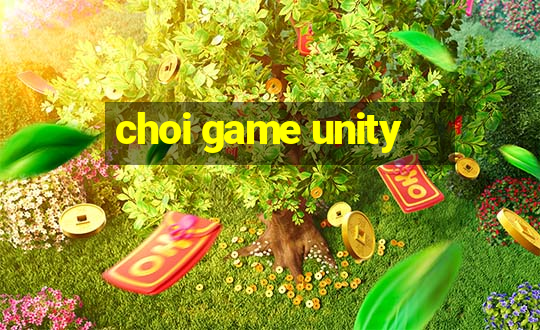 choi game unity