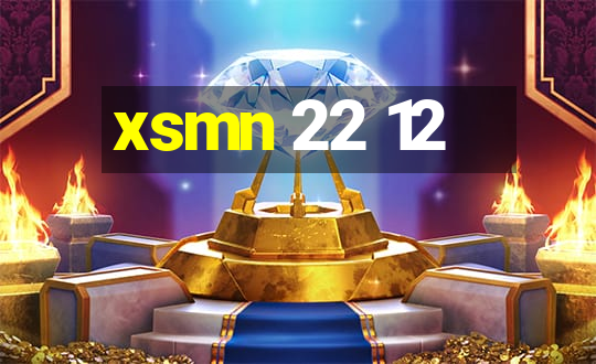 xsmn 22 12