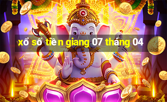 xổ số tiền giang 07 tháng 04