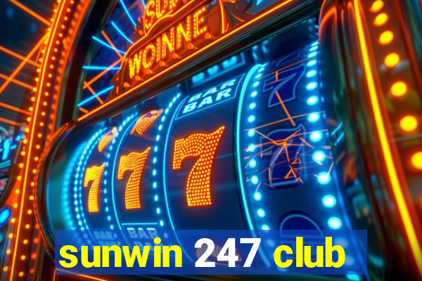 sunwin 247 club