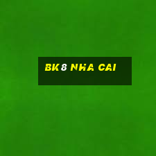 bk8 nha cai