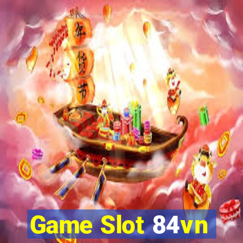 Game Slot 84vn