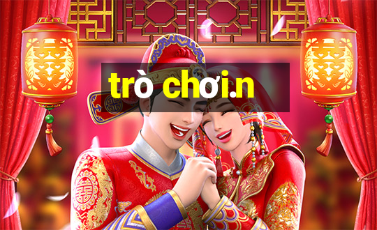 tro choi.n