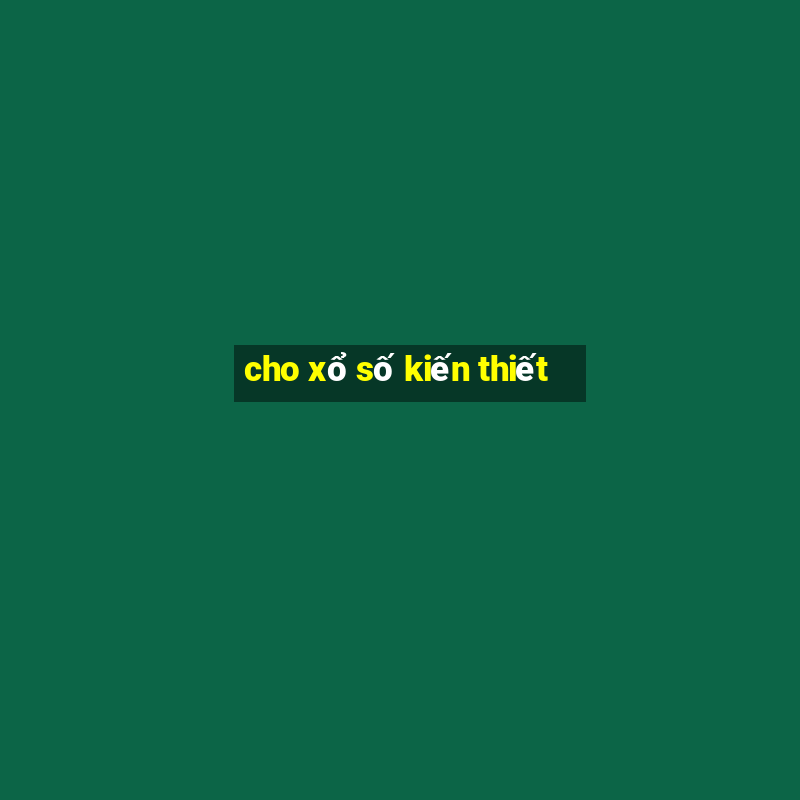 cho xổ số kiến thiết