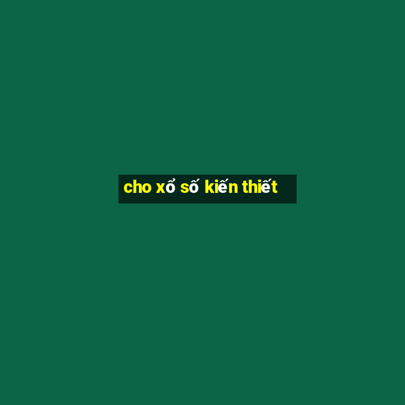 cho xổ số kiến thiết