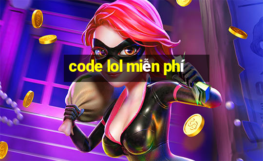 code lol miễn phí