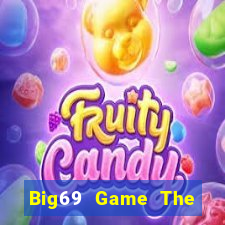 Big69 Game The Bài Hay Nhất 2021