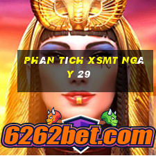 Phân tích XSMT ngày 29