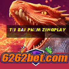 tải bài phỏm zingplay