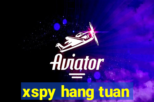 xspy hang tuan