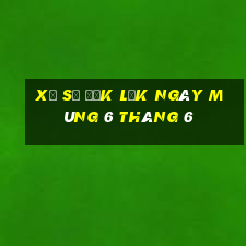 xổ số đắk lắk ngày mùng 6 tháng 6