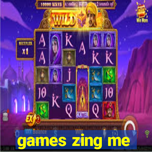 games zing me