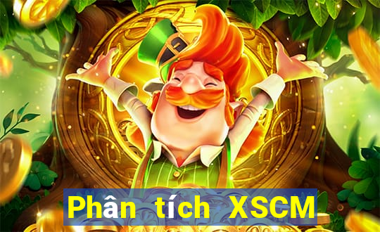 Phân tích XSCM ngày 10