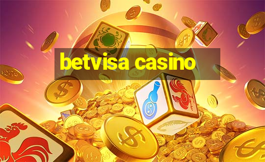 betvisa casino