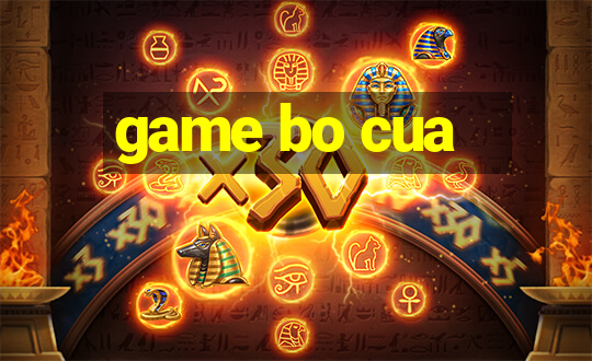 game bo cua