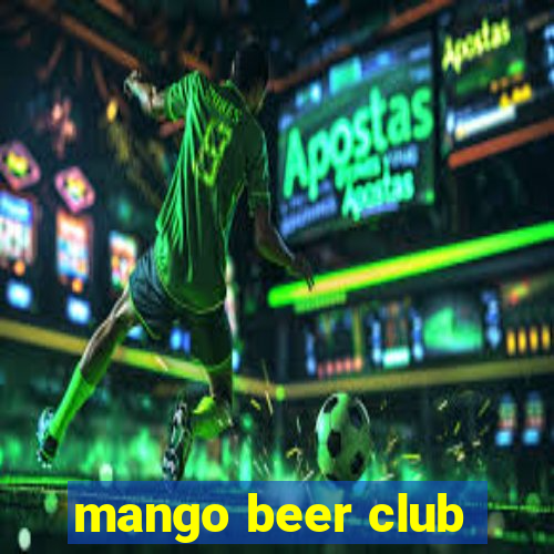 mango beer club