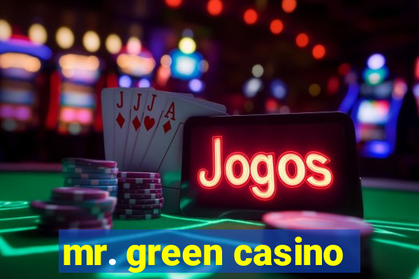 mr. green casino