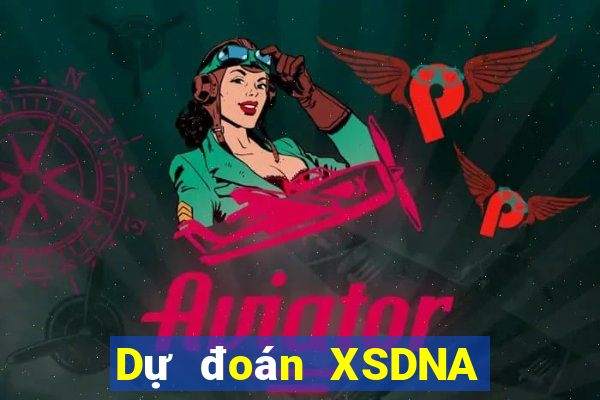 Dự đoán XSDNA ngày 27