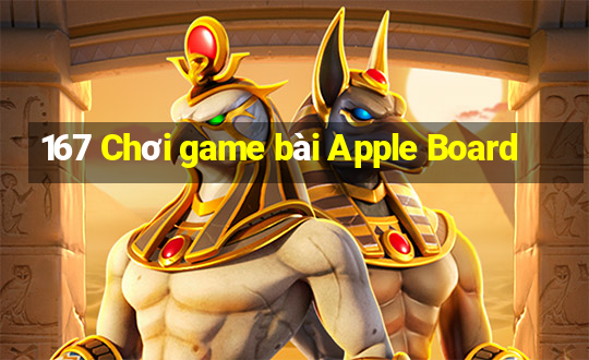 167 Chơi game bài Apple Board