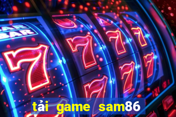 tải game sam86 vin tai sam86 vin sam86 club