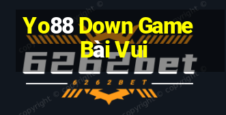 Yo88 Down Game Bài Vui